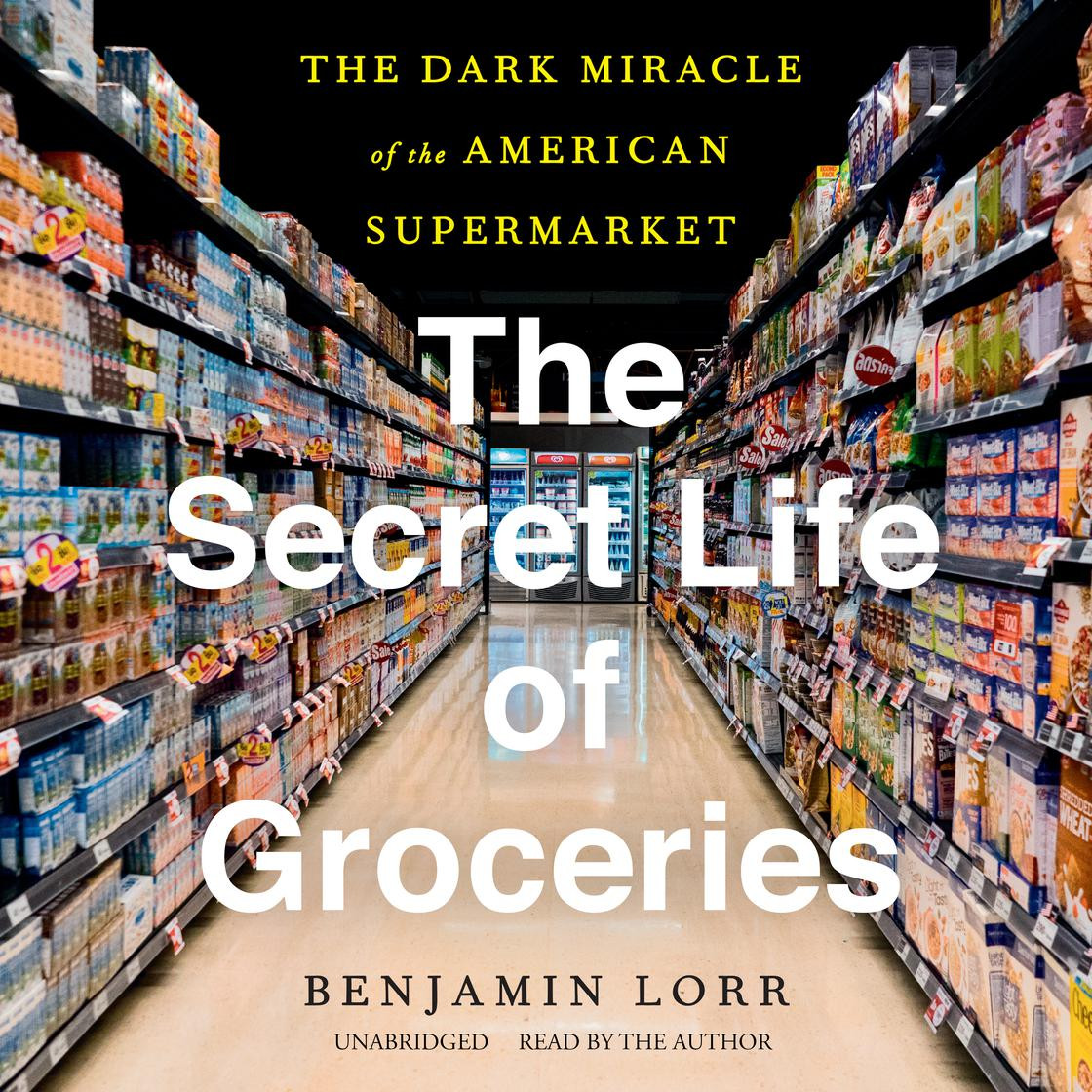 The Secret Life of Groceries | Libro.fm (US)