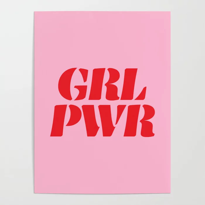 Girl Power GRL PWR Poster | Society6