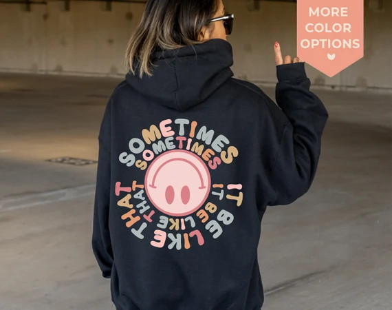 Sometimes It Be Like That Hoodie  Reverse Smiley Face Hoodie | Etsy | Etsy (US)