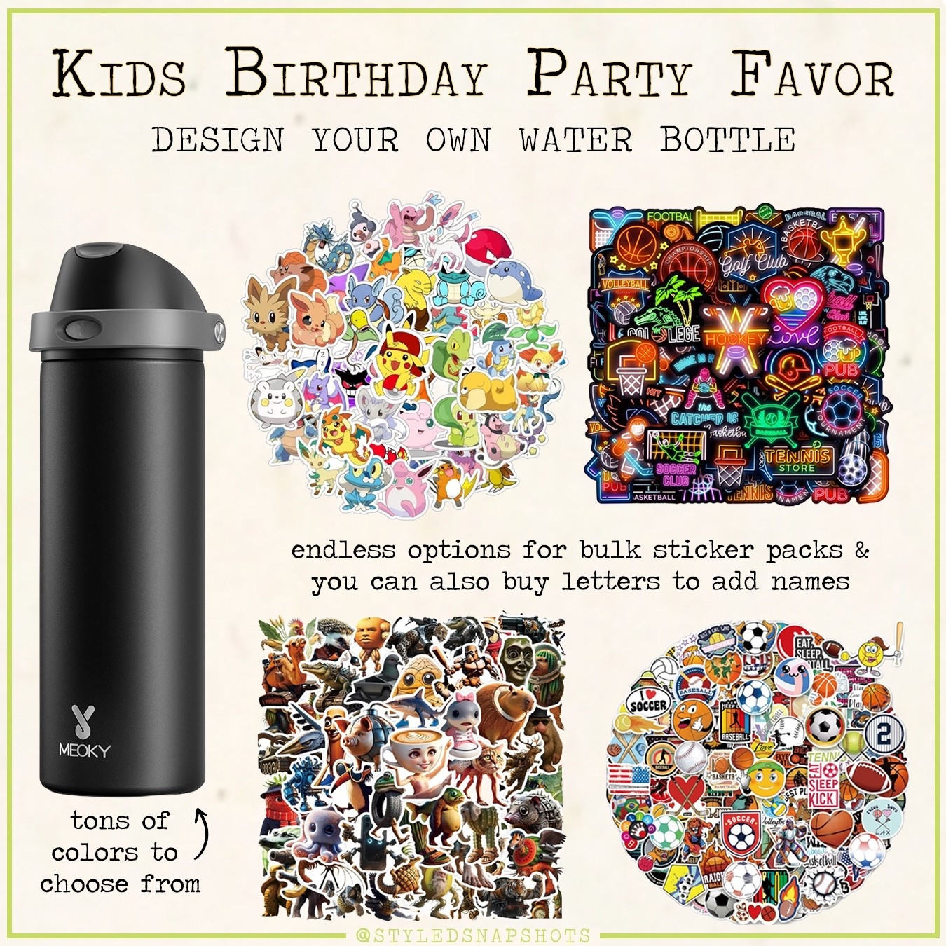 For birthday party favors I bought water bottles and a bunch of sticker packs so the kids could design their own water bottles 

