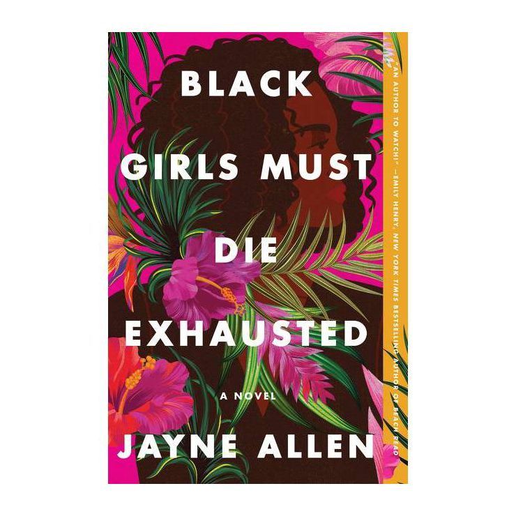 Black Girls Must Die Exhausted - by Jayne Allen | Target