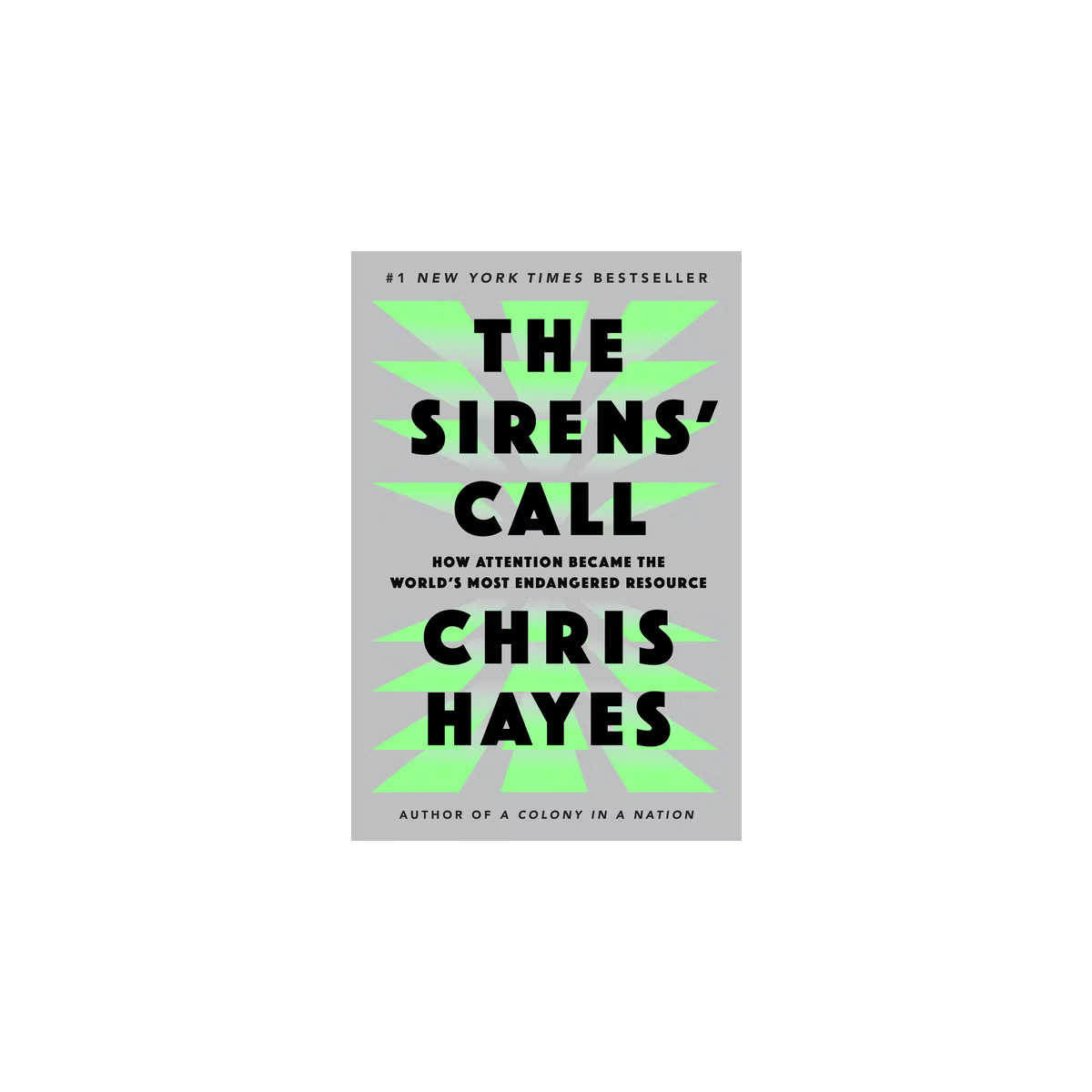 The Sirens' Call - by  Chris Hayes (Hardcover) | Target