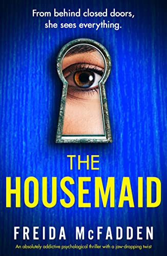 The Housemaid: An absolutely addictive psychological thriller with a jaw-dropping twist    Kindle... | Amazon (US)