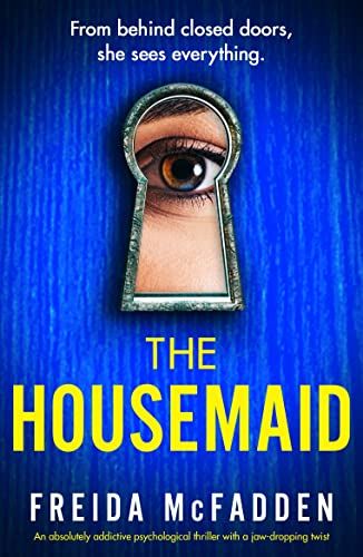 The Housemaid: An absolutely addictive psychological thriller with a jaw-dropping twist | Amazon (US)