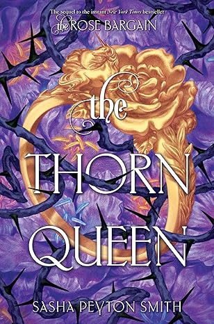 The Thorn Queen (The Rose Bargain, 2) | Amazon (US)
