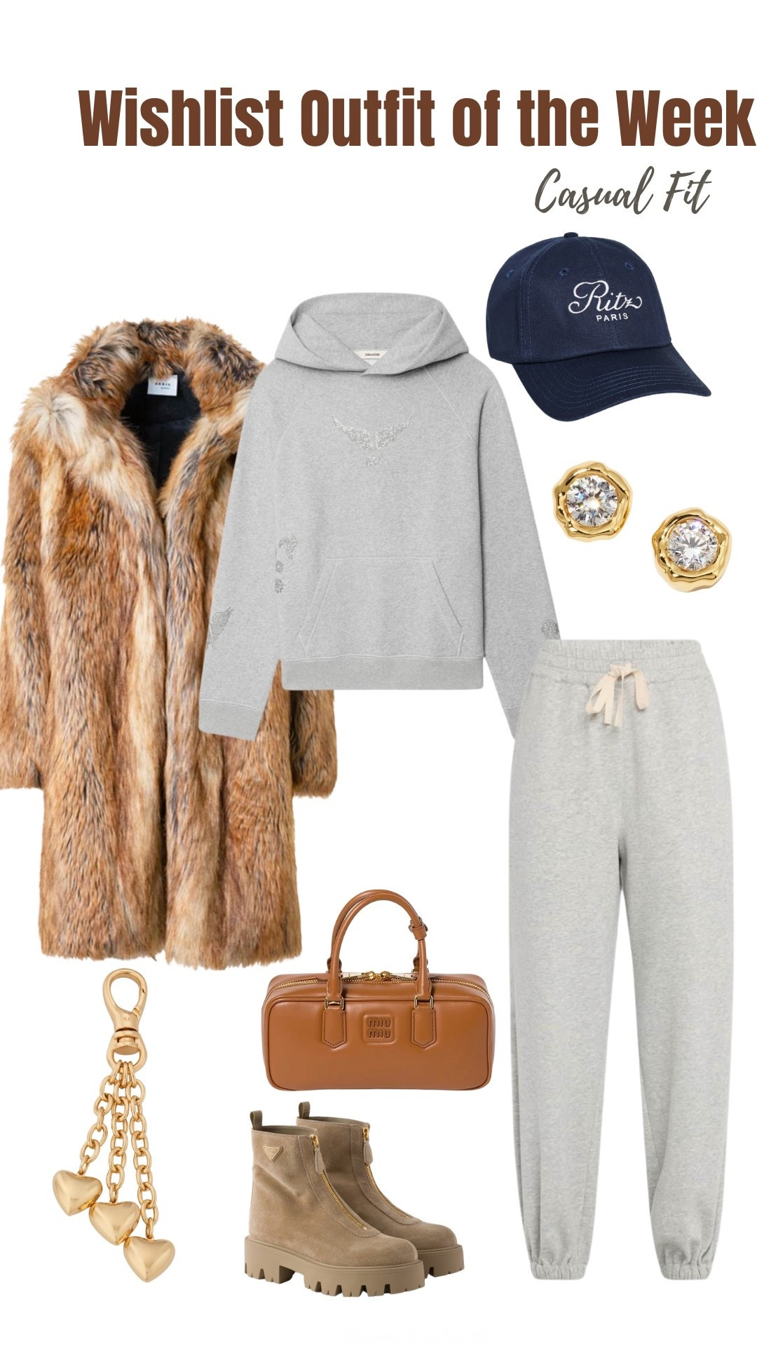 
If you’re feelin’ SPLURGE-Y, here’s this week’s Wishlist Outfit of the Week.

Faux Fur Coat: Akris punto
Heather Grey Sweatpants: CO
Grey Hooded Sweatshirt: Zadig & Voltaire (George Multi Strass Sweatshirt)
Brown Leather Top Handle Bag: Miu Miu (Arcadie Bag)
Suede Booties: Prada
Ritz Baseball Cap: Frame x Ritz Paris
Stud Earrings: Alexis Bittar (Asterales Earrings)
Puffy Heart Bag Charm: Roxanne Assoulin
Nude Lipstick: Yves Saint Laurent (color: 11)

#LTKootd #LTKSeasonal