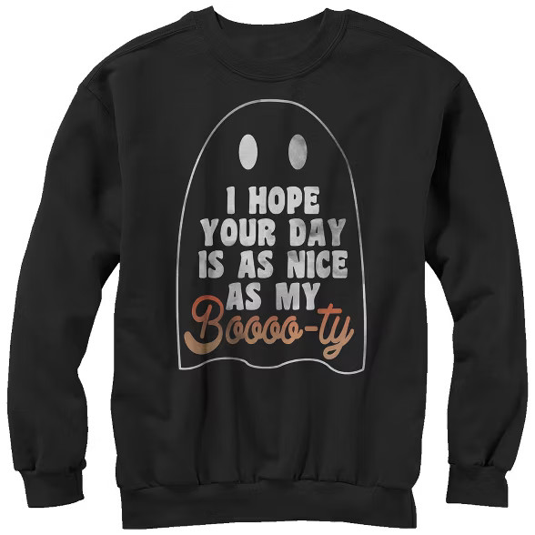Women's CHIN UP Ghost Hope Your Day is as Nice as my Booty Sweatshirt | Target