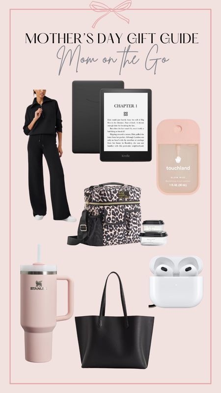 MOTHERS DAY GIFT GUIDE for the mom on the go 

Kindle 
Lunch box 
Stanley 
Touch land 
AirPods 
Travel 

#LTKtravel #LTKbeauty #LTKstyletip