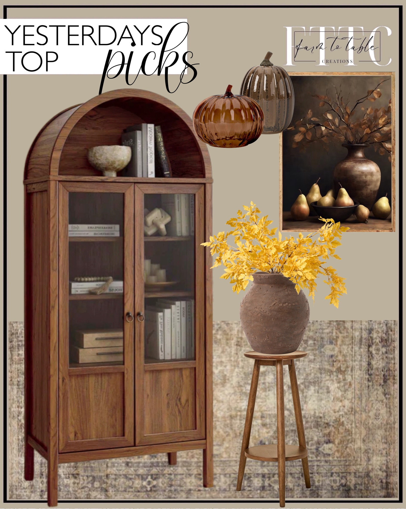 Yesterday’s Top Picks. Follow @farmtotablecreations on Instagram for more inspirational.

Use code FARMTOTABLE for 15% off framed artwork. 

Drink Table or Plant Stand. Modway Tessa Arched Display Cabinet. Loloi Morgan Sunset Rug. Autumn Stems & Pears Framed Art.  Golden Yellow Faux Cimicifuga Ramosa Leaf Branch Faux Fall Spray. Demetria Terracotta Vase. Glass Pumpkins. 

Bedroom corner | Coffee Table Decor | Fall Decor | Fall Stem Sale | Target Finds | Skinny Bench | Bedroom | Living Room | Breakfast Nook | Amazon Home | Target Sale | Loloi Rugs | Magnolia Home | console table | console table styling | faux stems | entryway space | home decor finds | neutral decor | entryway decor | cozy home | affordable decor |  home decor | home inspiration | spring stems | spring console | spring vignette | spring decor | spring decorations | console styling | entryway rug | cozy moody home | moody decor | neutral home



#LTKHome #LTKSaleAlert #LTKFindsUnder50