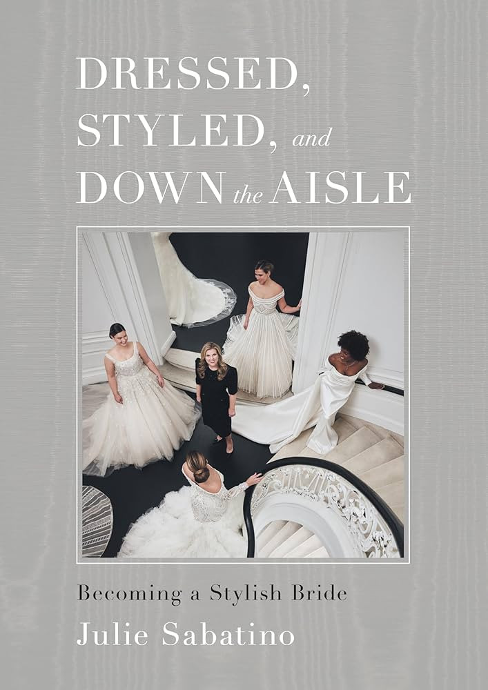 Dressed, Styled, and Down the Aisle: Becoming a Stylish Bride | Amazon (US)