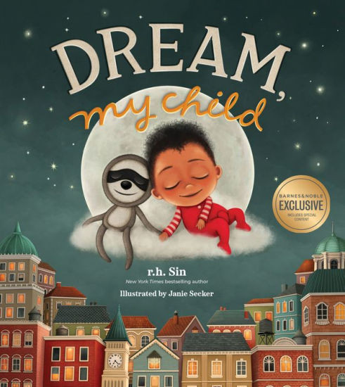 Dream, My Child (B&N Exclusive Edition) | Barnes & Noble