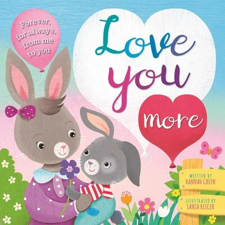 Love You More: Padded Board Book, (Board Book) | Walmart (US)