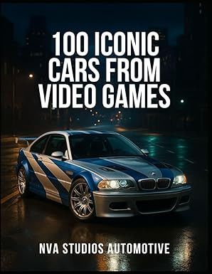 100 Iconic Cars from Video Games: A Popular and Classic Automotive History      Paperback – Jul... | Amazon (CA)