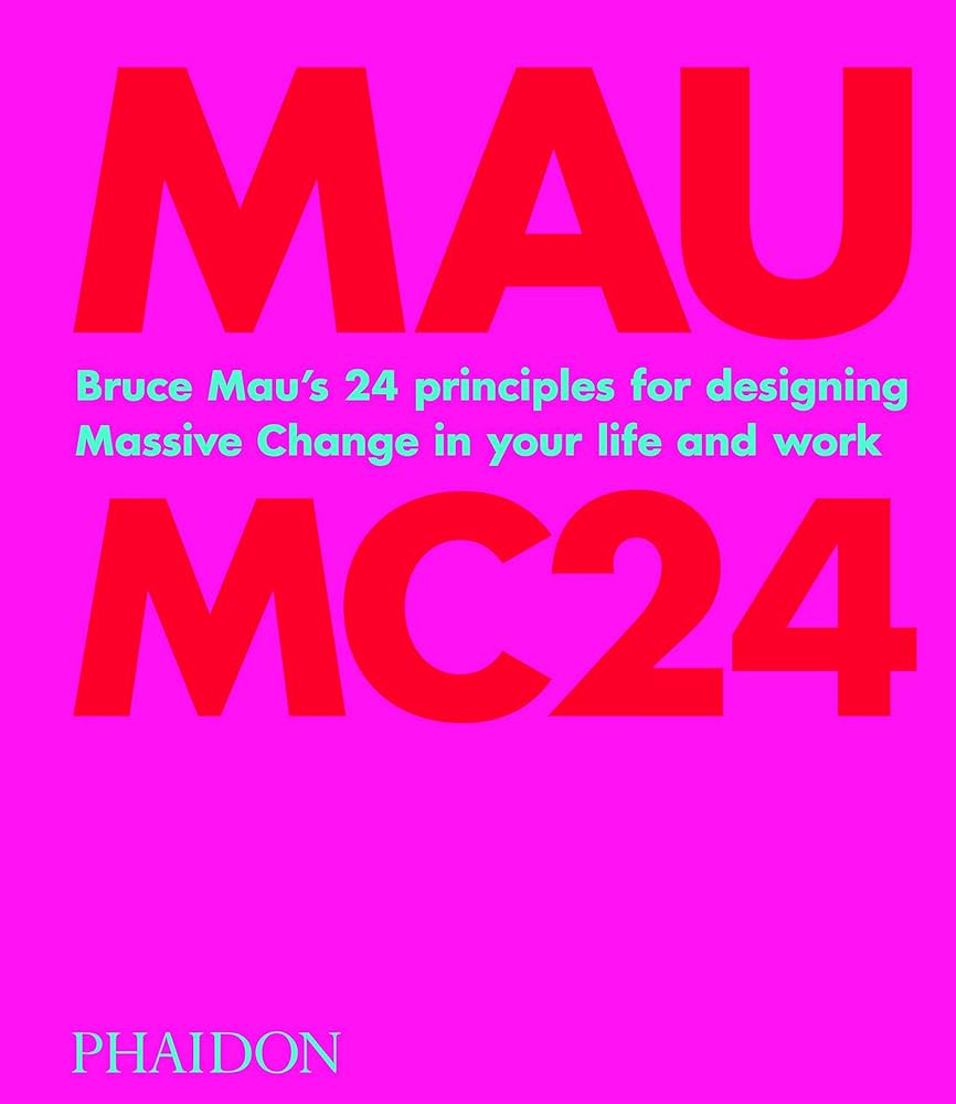 MC24: 24 Principles for Designing Massive Change in your Life and Work | Amazon (CA)