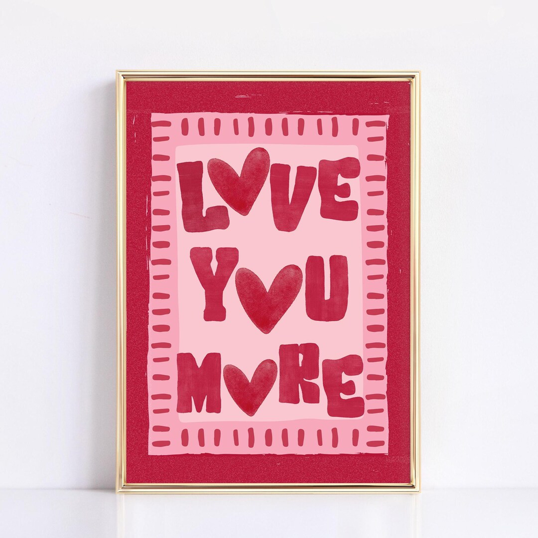 Love You More Printable, Cute Valentines Day Wall Art, Love Poster, Valentines Quote Print, XOXO ... | Etsy (US)