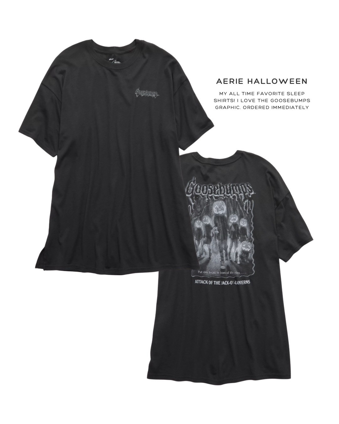 My favorite oversized sleep shirts! So soft and cozy and I’m loving the goosebumps graphic for Halloween!

Aerie halloween, aerie sleep happens night tee , LTK halloween 

#LTKSeasonal #LTKFindsUnder50 #LTKFindsUnder100