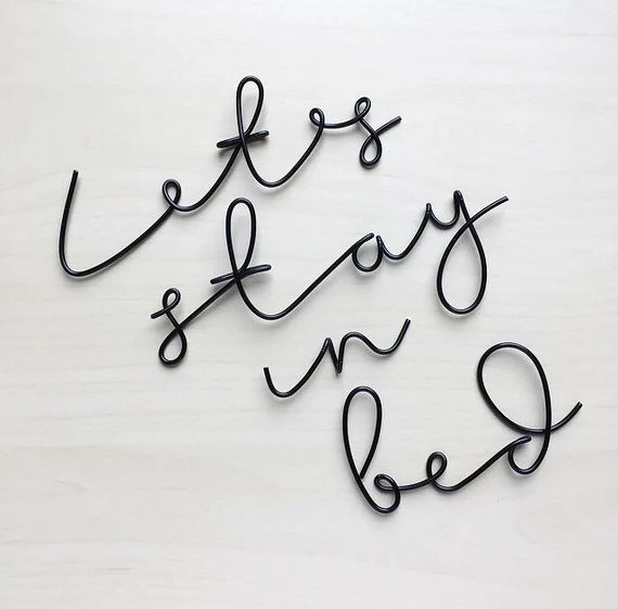 Handmade wire words  'let's stay in bed'. | Etsy | Etsy (US)