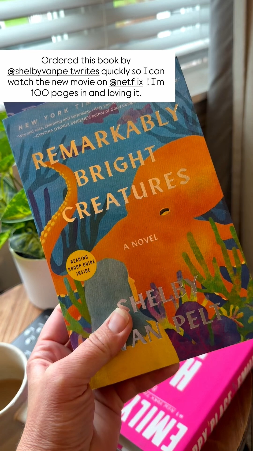 I quickly ordered this remarkably bright creatures book by Shelby Van Pelt so that I could read it as I’ve heard such amazing things about it!  And then I’ll watch the movie on Netflix. I’m already 100 pages in and it’s excellent!￼