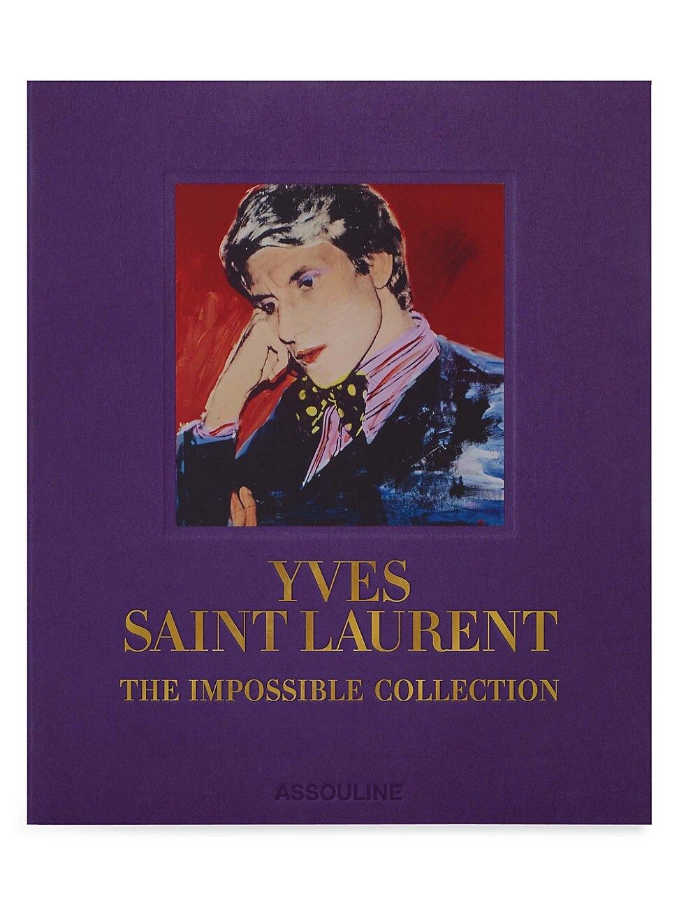 Assouline The Impossible Collection: Yves Saint Laurent | Saks Fifth Avenue