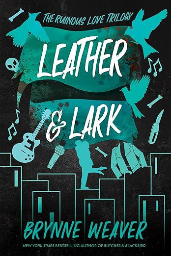 Leather & Lark: The Ruinous Love Trilogy (The Ruinous Love Trilogy, 2) | Amazon (US)
