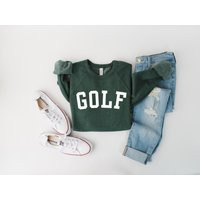 Golf Sweatshirt, Gift For Golfer, Women's Shirt, Golf Sweater, Golfing Apparel, Girls Womens Clothing | Etsy (US)