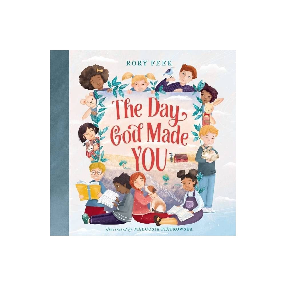 The Day God Made You - by Rory Feek (Hardcover) | Target