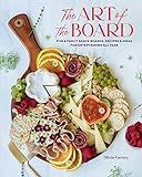 The Art of the Board: Fun & Fancy Snack Boards, Recipes & Ideas for Entertaining All Year | Amazon (US)