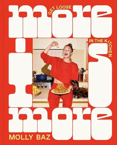 More Is More: Get Loose in the Kitchen: A Cookbook      Hardcover – October 10, 2023 | Amazon (US)