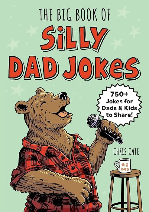 The Big Book of Silly Dad Jokes: 750+ Jokes for Dads and Kids to Share! (Silly Jokes) | Amazon (US)