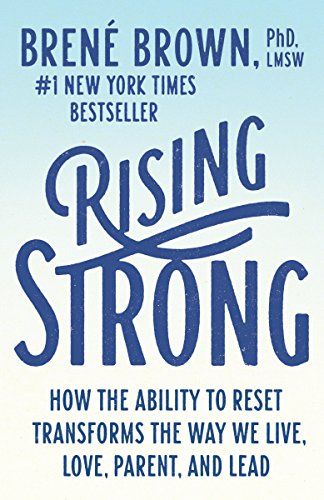 Rising Strong: How the Ability to Reset Transforms the Way We Live, Love, Parent, and Lead



Kin... | Amazon (US)
