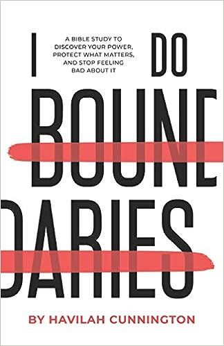 I Do Boundaries: A Bible Study to Discover your Power, Protect what Matters, and Stop Feeling Bad... | Amazon (US)