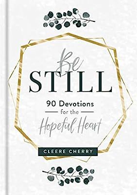 Be Still: 90 Devotions for the Hopeful Heart | Amazon (US)