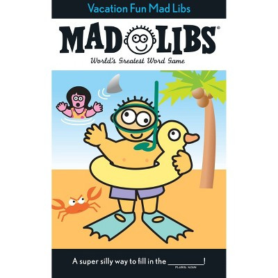 Vacation Fun Mad Libs by Roger Price (Paperback) | Target