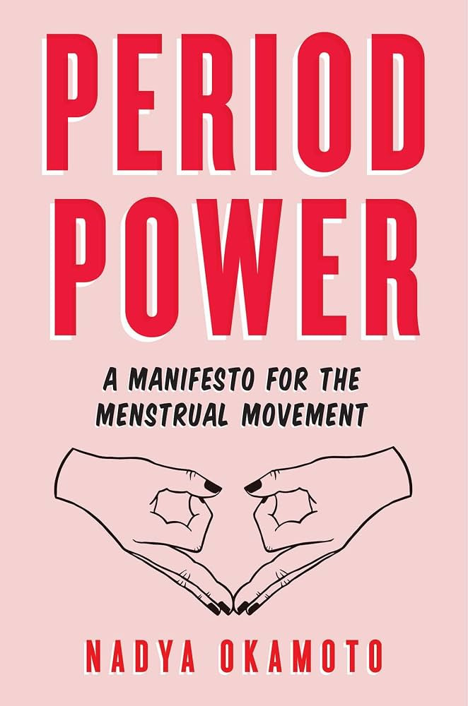 Period Power: A Manifesto for the Menstrual Movement | Amazon (US)