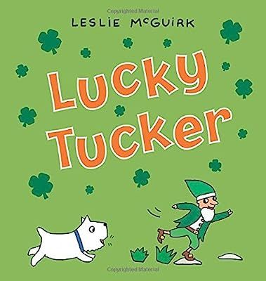 Lucky Tucker by Leslie McGuirk (2015-02-10) | Amazon (US)