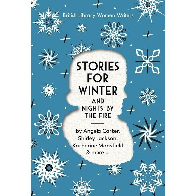 Stories for Winter - (British Library Women Writers) by  Simon Thomas (Paperback) | Target