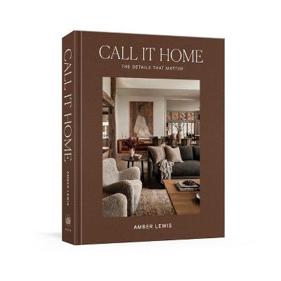 Call It Home - by  Amber Lewis (Hardcover) | Target