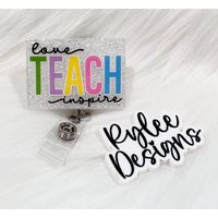 Love Teach Inspire, Teacher Badge Reel Acrylic, Holder, Id Clip, Appreciation Gift, Back To School Accessories | Etsy (US)