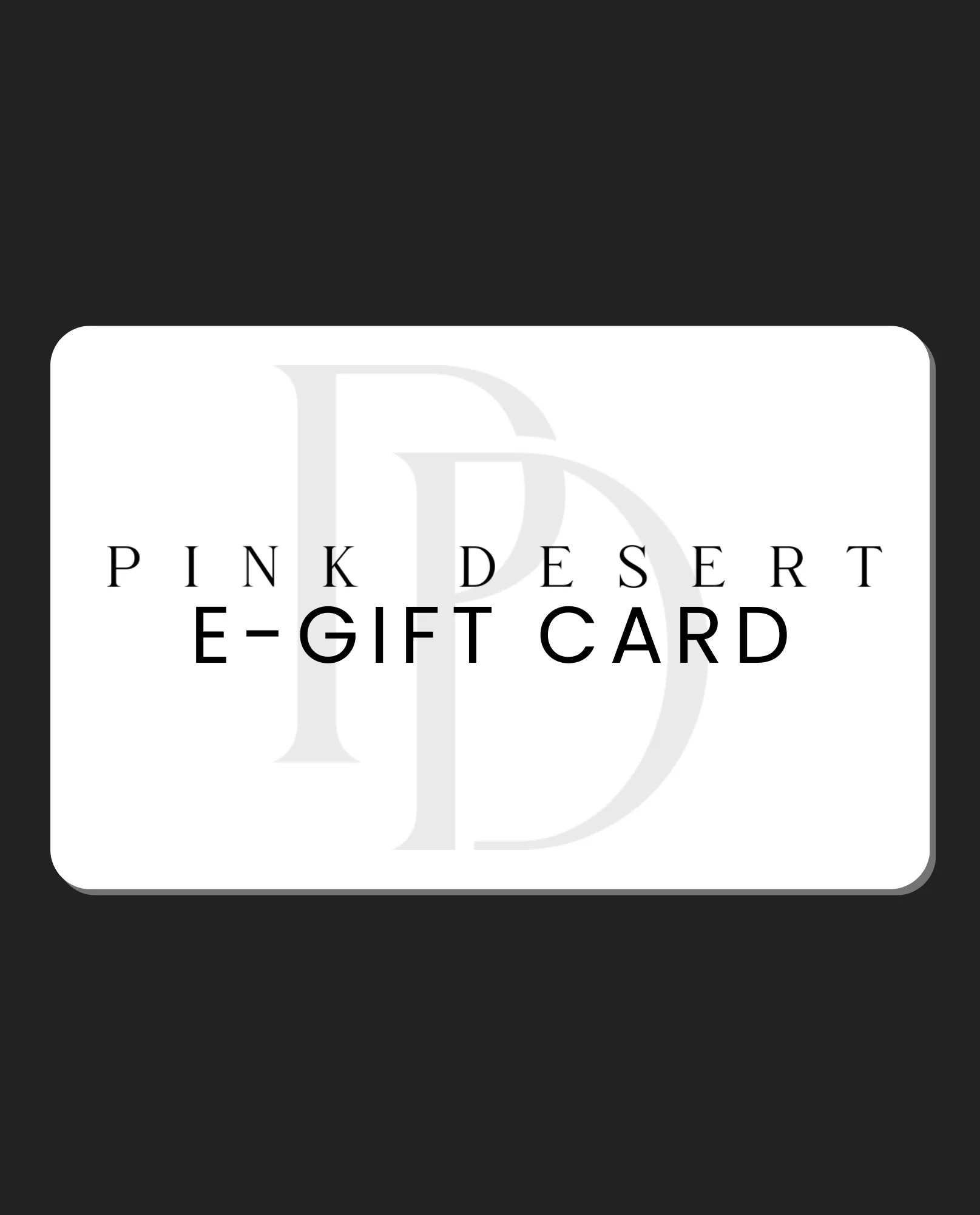 E-Gift Card | Pink Desert
