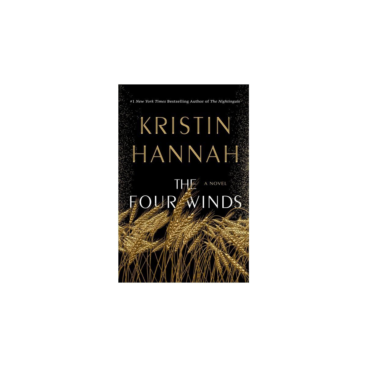 The Four Winds - by Kristin Hannah | Target