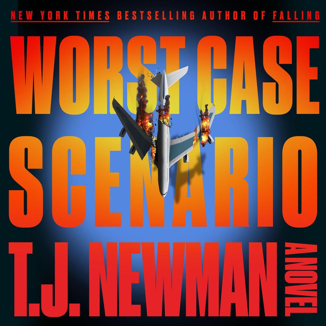 Worst Case Scenario
            A Novel
          by T.J. Newman



            



  
    $18.37... | Libro.fm (US)