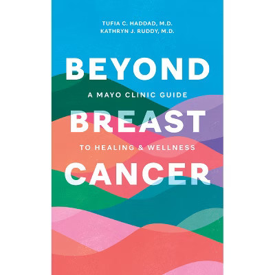 Beyond Breast Cancer - by  Tufia C Haddad & Kathryn J Ruddy (Paperback) | Target