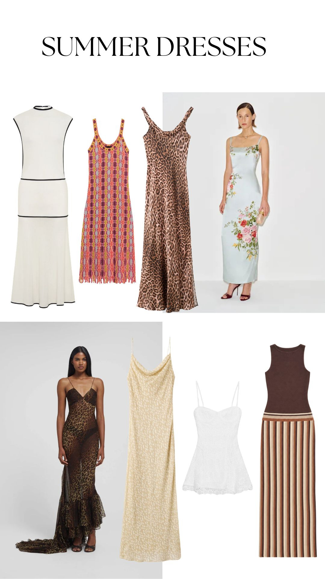 Summer Dresses Edit ☀️ 

Neutral Summer Dress, Printed Midi Dress, Leopard Print Maxi Dress, Floral Slip Dress, Yellow Satin Maxi Dress, White Mini Dress, Brown Stripe Knit Dress, Holiday Dinner Dress, Summer Occasionwear, Occasion Dress, Holiday Dress, Holiday Evening Outfit  

 #LTKuk #LTKspring #LTKsummer