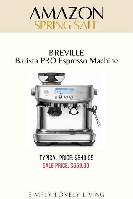 Amazon Spring Sale. Breville Barista Pro espresso machine. 

#LTKsalealert #LTKhome #LTKfamily