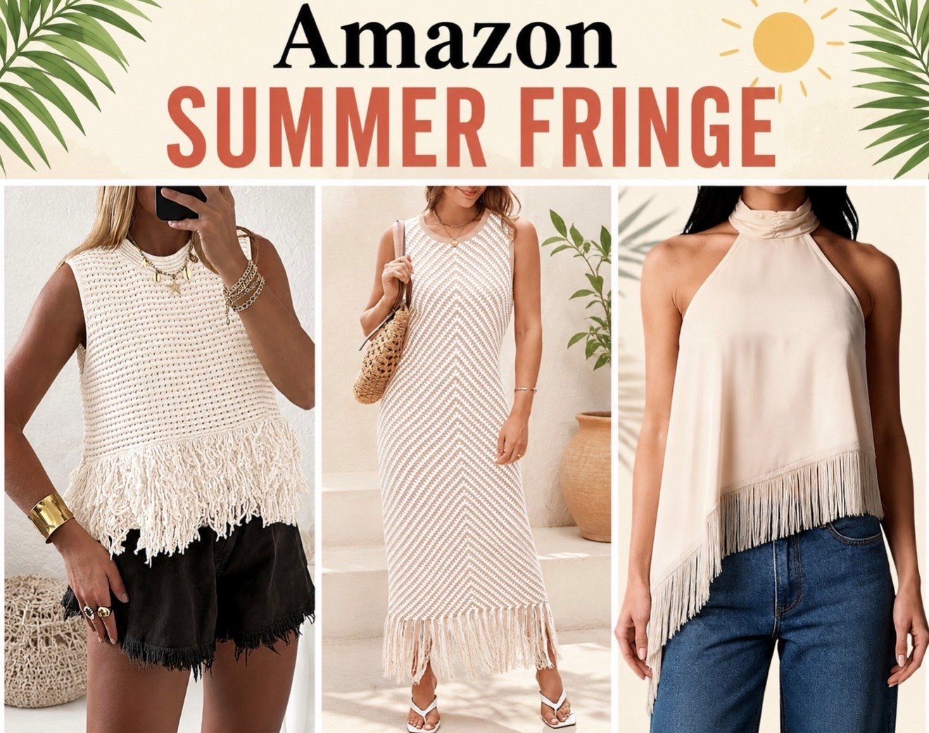 AMAZON SUMMER FRINGE LOOKS

#LTKdayinmylife #LTKgrwm #LTKootd