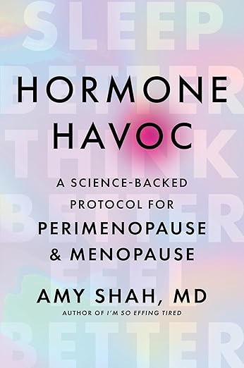 Hormone Havoc: A Science-Backed Protocol for Perimenopause and Menopause: Sleep Better. Think Bet... | Amazon (US)