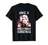 Have A Holly Dolly Christmas T-Shirt | Amazon (US)
