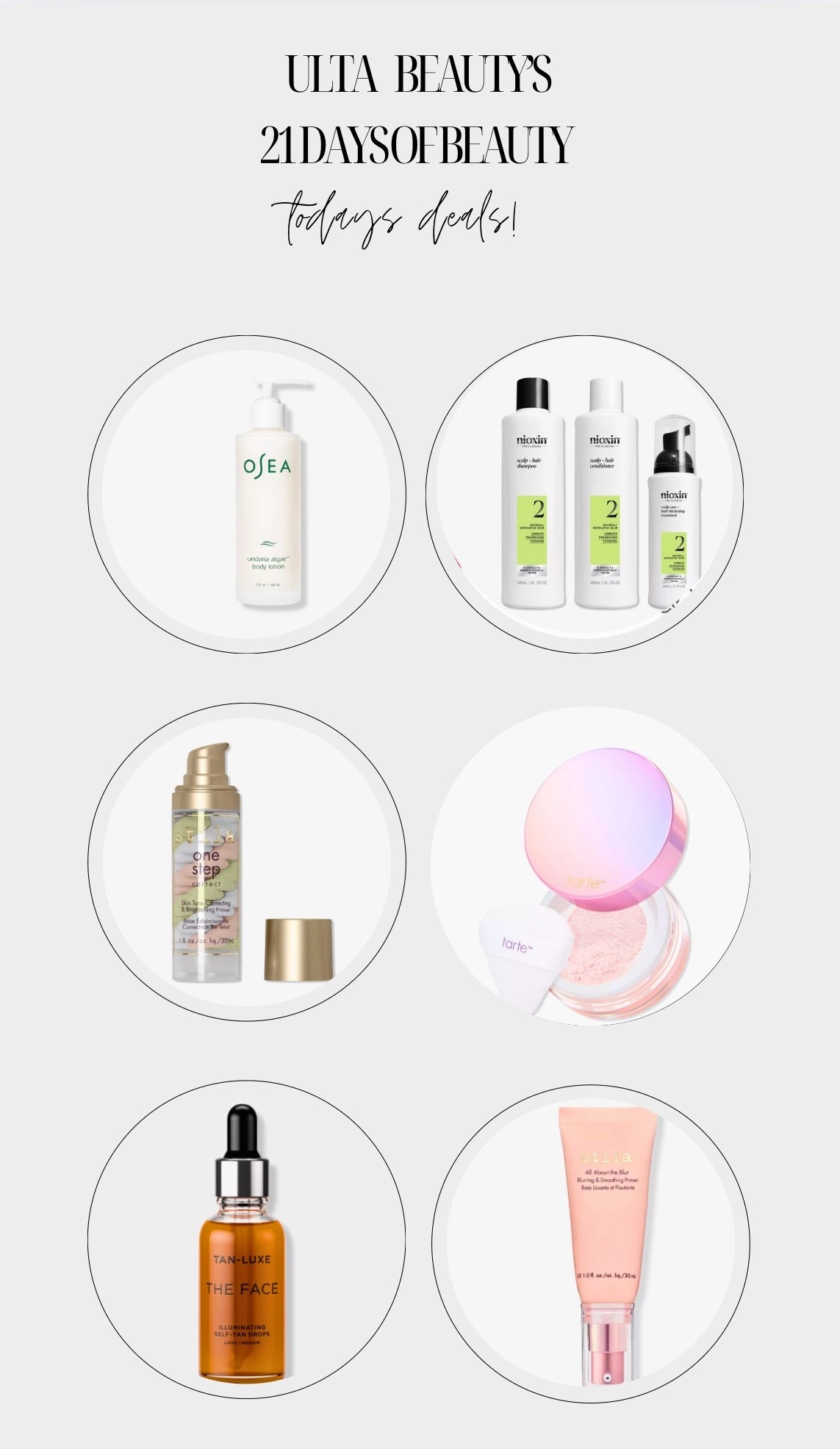 Midweek Glow-Up: Day 10 Deals Are Here! 🌟⁠

Hello, beauty besties! It’s Wednesday, September 10, and Ulta’s 21 Days of Beauty has dropped a dreamy lineup of half-off daily steals. Time to score those luxe goodies:
	•	OSEA Undaria Algae Body Lotion – hydrating and weightless with marine botanicals.
	•	Tarte Creaseless Setting & Brightening Powder – sets makeup and brightens under eyes like a pro.
	•	Nioxin Select Treatments – treat your scalp and boost hair health.
	•	Exuviance Cleansers – gentle yet effective, perfect for glowing skin.
	•	Stila Primers – preps skin for flawless, long-wear makeup.
	•	First Aid Beauty Retinol Eye Cream (online only) – smooth under-eye lines and brighten.
	•	TAN-LUXE The Face & The Body Drops – customizable, radiant self-tan in a bottle.
	•	Wella Hair Color – quick root touch-ups or full color refresh.
	•	COSRX The Retinol 0.1 Cream – gentle retinol for smoother, clearer skin.

Tap to shop these edits in my LTK store—these deals are TODAY ONLY, so don’t wait! ⏰

#Ulta21DaysOfBeauty #Day10Deals  #BeautySteals #SkincareLuxe #MidweekGlow


#LTKSaleAlert #LTKFindsUnder50 #LTKBeauty