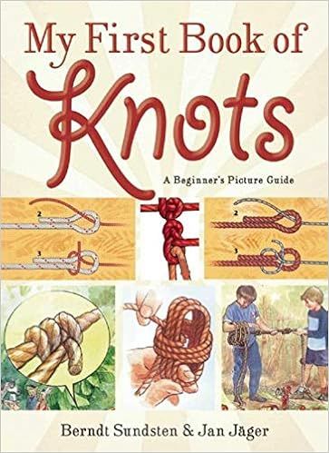 My First Book of Knots: A Beginner's Picture Guide (180 color illustrations)     Paperback – Il... | Amazon (US)
