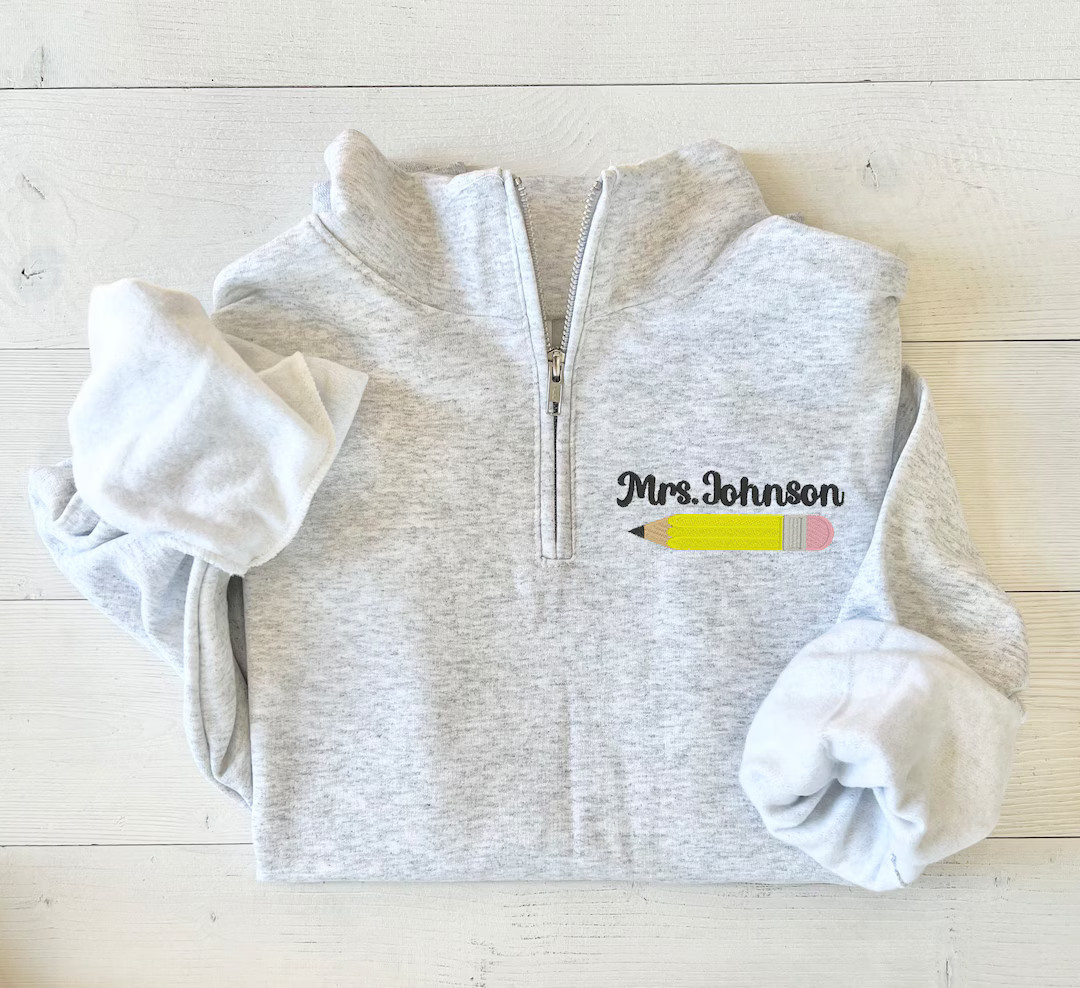 Embroidered Personalized Teacher Sweatshirt Custom Quarter Zip, Pullover for Teacher, Teacher Gif... | Etsy (US)